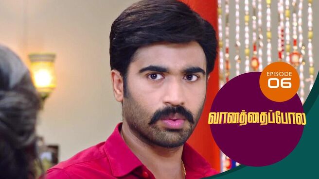 Vanathai Pola season 1 episode 6 on Sun NXT