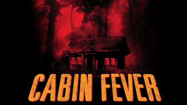 Cabin Fever on LionsGate Play