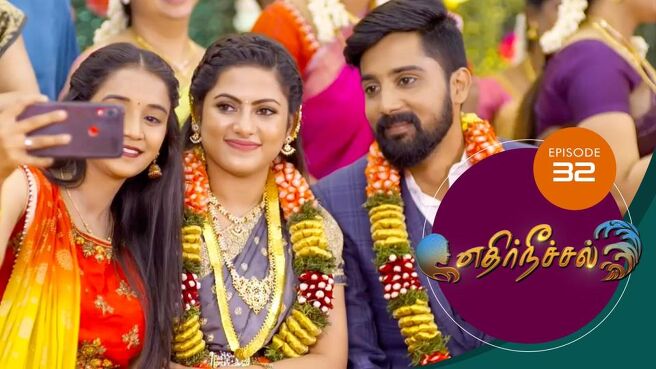 Ethir Neechal season 1 episode 32 on Sun NXT