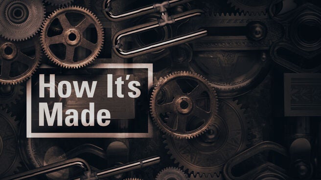 How It's Made on Discovery Plus