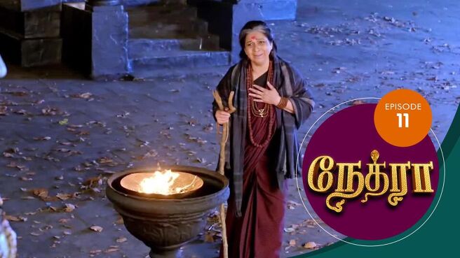 Nethra Tamil season 1 episode 11 on Sun NXT