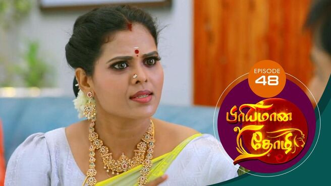 Priyamana Thozhi season 1 episode 48 on SunNXT
