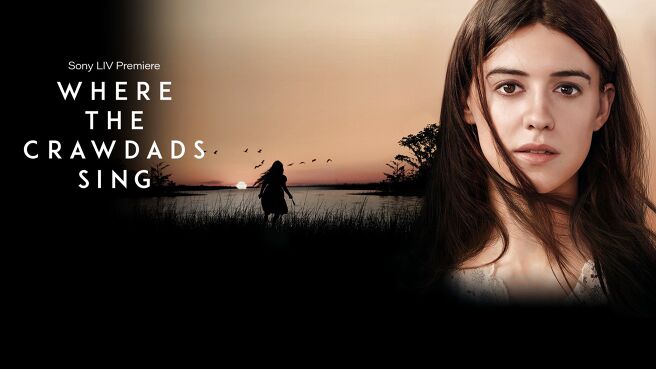 Where The Crawdads Sing on SonyLIV