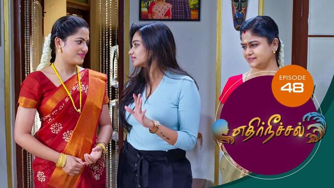 Ethir Neechal season 1 episode 48 on Sun NXT