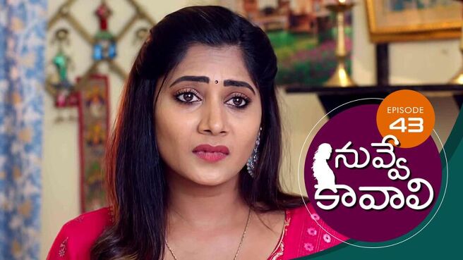 Nuvve Kavali season 1 episode 43 on Sun NXT