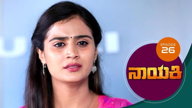 Nayaki season 1 episode 26 on Sun NXT