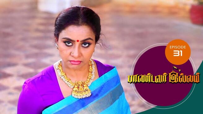 Pandavar Illam season 1 episode 31 on Sun NXT