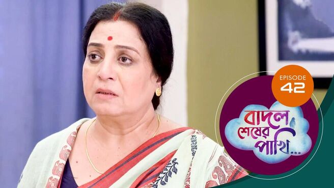 Badal Sesher Pakhi  season 1 episode 42 on Sun NXT