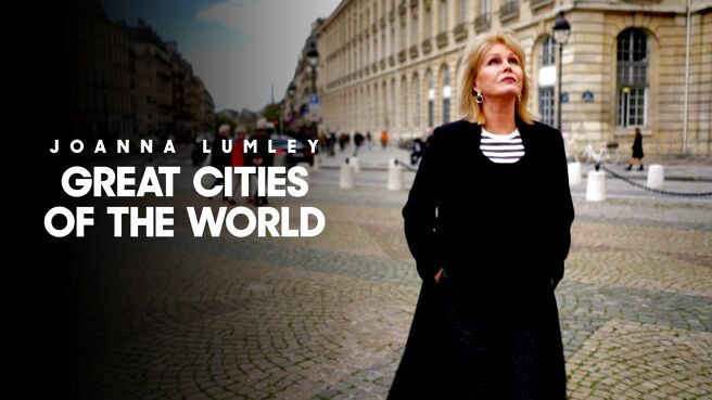 Joanna Lumley's Great Cities of the World on Sony LIV