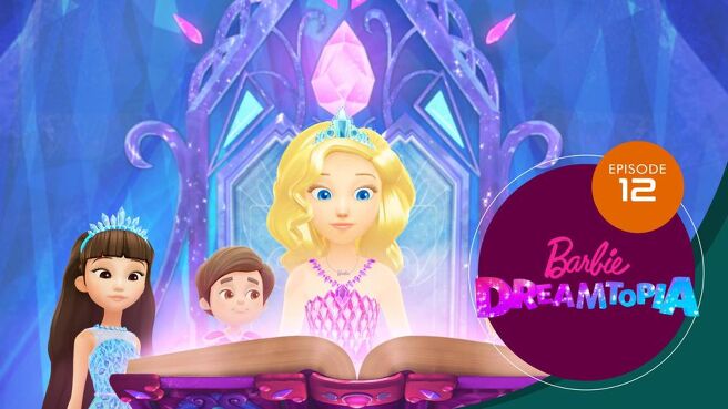 Barbie Dreamtopia season 1 episode 12 on SunNXT