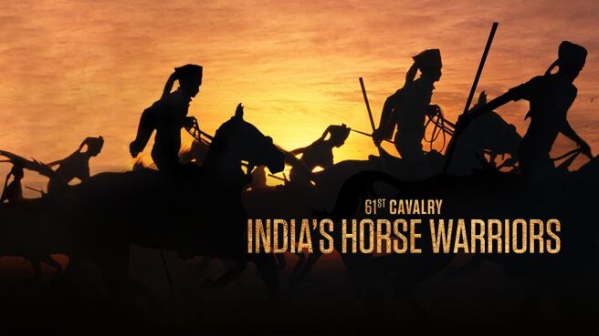 61st Cavalry: India's Horse Warriors on Discovery Plus
