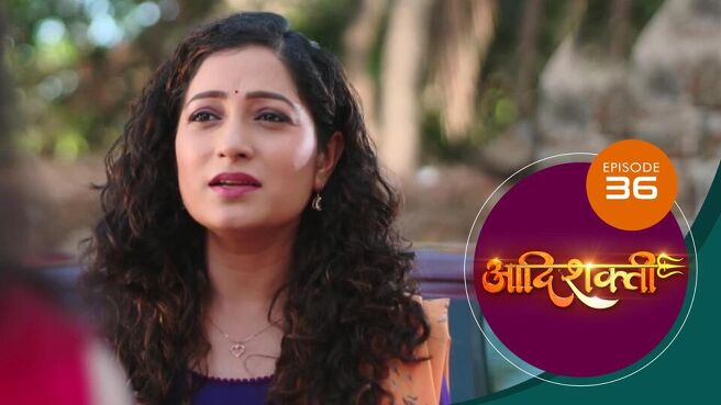 Aadishakti season 1 episode 36 on Sun NXT