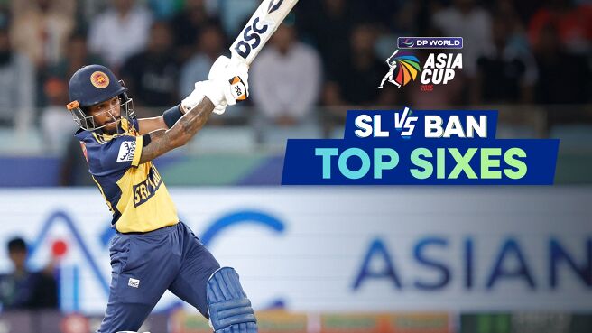 Top Sixes - Sri Lanka vs Bangladesh - Super Four - 20 Sep 2025 on Sony LIV