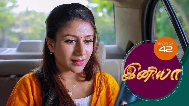 Iniya season 1 episode 42 on Sun NXT