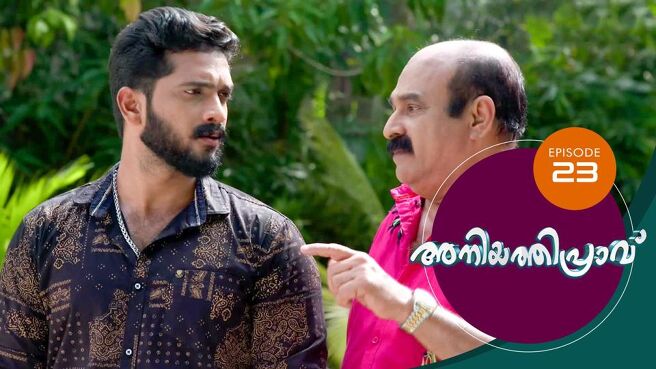 Aniyathipraavu season 1 episode 23 on Sun NXT