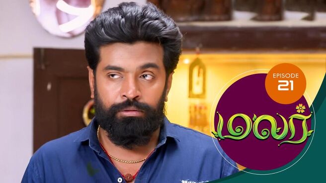Malar season 1 episode 21 on SunNXT