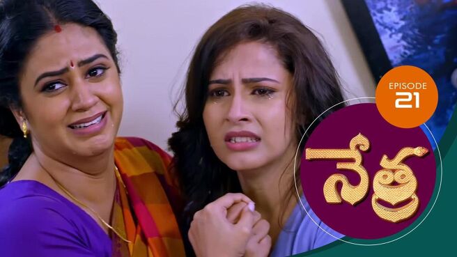 Nethra - Telugu season 1 episode 21 on Sun NXT