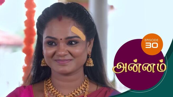 Annam season 1 episode 30 on Sun NXT