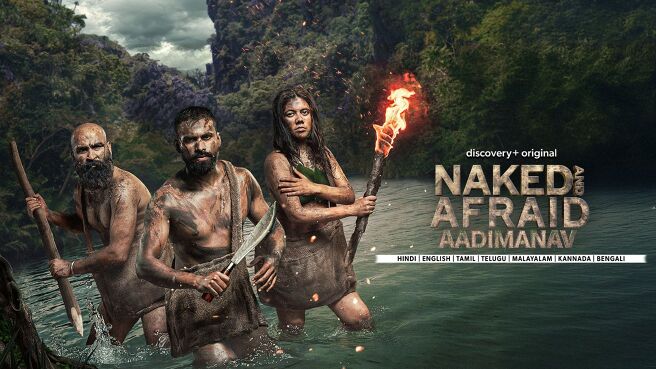 Naked and Afraid: Aadimanav on Discovery Plus