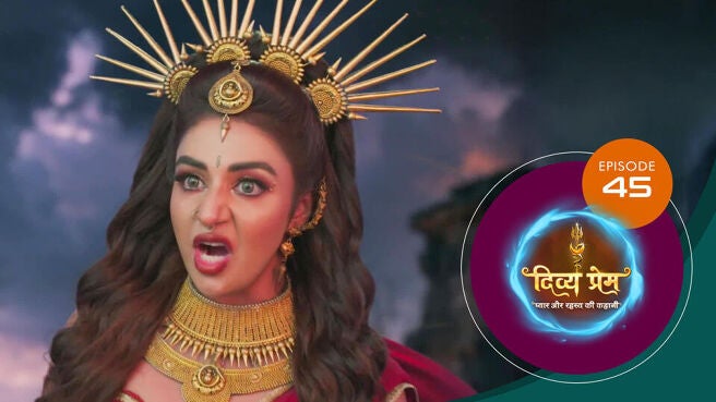 Divya Prem season 1 episode 45 on Sun NXT