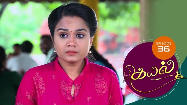 Kayal season 1 episode 36 on Sun NXT