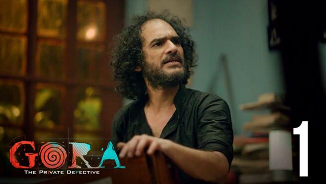 Gora. season 1 episode 1 on Hoichoi