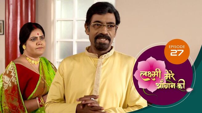 Lakshmi Mere Aangan Ki season 1 episode 27 on Sun NXT