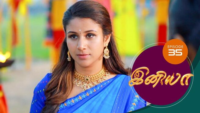 Iniya season 1 episode 35 on Sun NXT