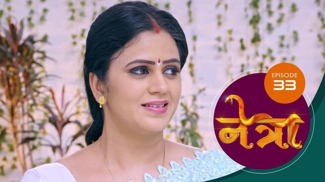 Netra (Marathi) season 1 episode 33 on Sun NXT