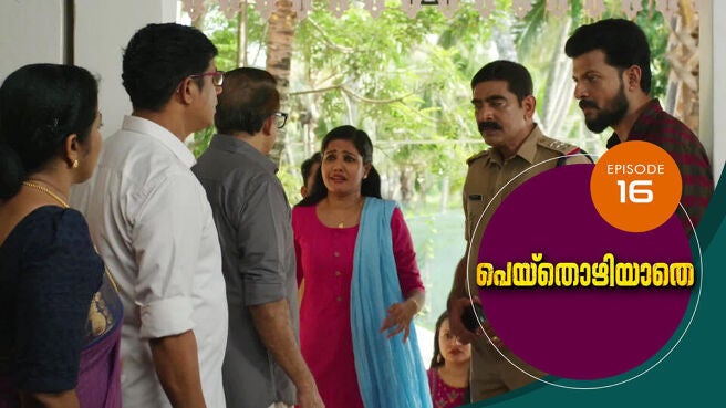 Peythozhiyathe season 1 episode 16 on Sun NXT