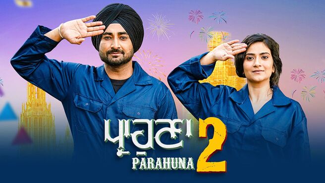 Parahuna 2 Punjabi Movie 2024 Watch Full Movie Online on JioTV