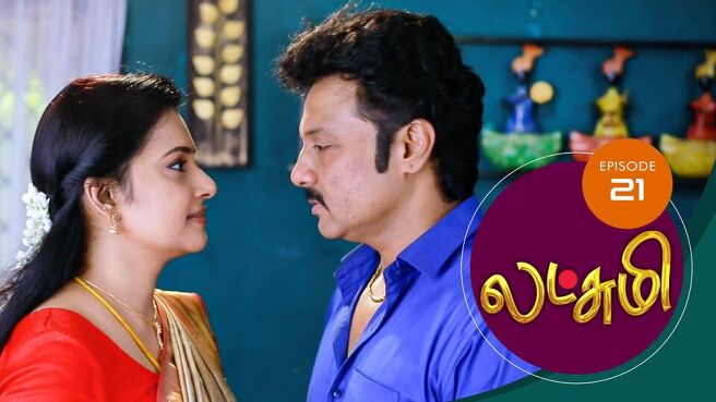 Lakshmi season 1 episode 21 on Sun NXT