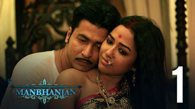 Manbhanjan (Hindi) season 1 episode 1 on Hoichoi