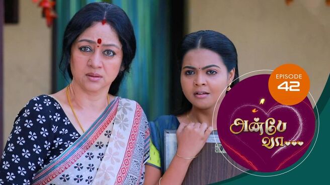 Anbe Vaa season 1 episode 42 on Sun NXT