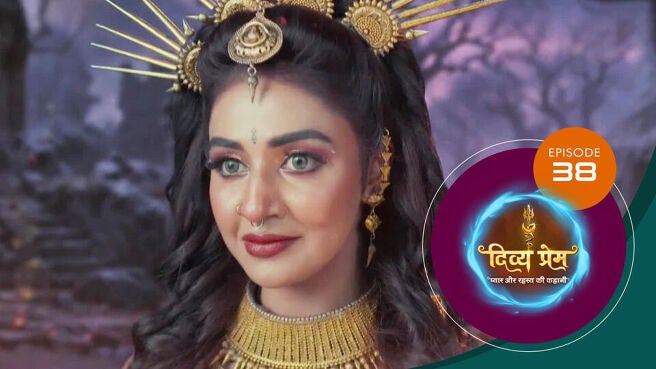 Divya Prem season 1 episode 38 on Sun NXT