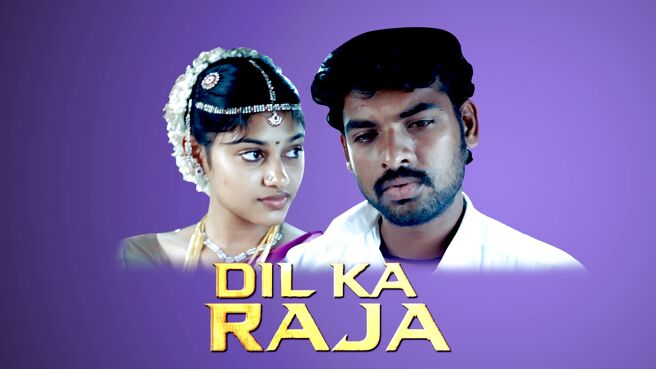 Dil Ka Raja (Hindi) on Sony LIV