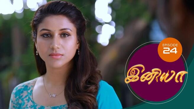 Iniya season 1 episode 24 on Sun NXT