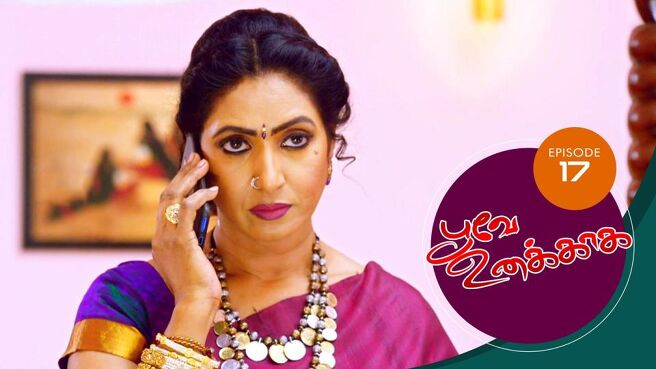 Poove Unakkaga season 1 episode 17 on Sun NXT