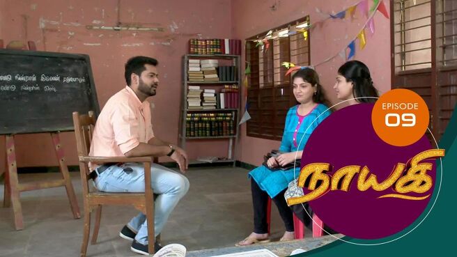 Naayagi season 1 episode 9 on Sun NXT