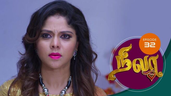 Nila season 1 episode 32 on Sun NXT