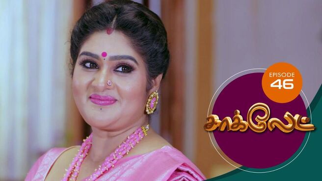 Chocolate season 1 episode 47 on Sun NXT