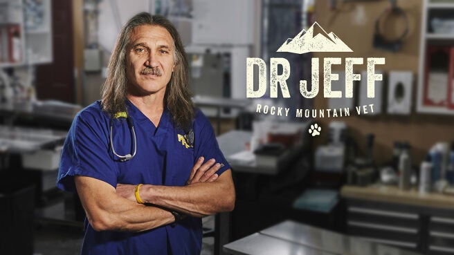 Dr. Jeff: Rocky Mountain Vet on DiscoveryPlus