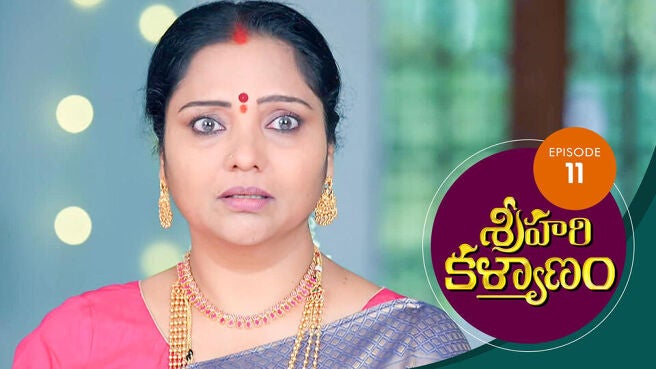 Sri Hari Kalyanam season 1 episode 11 on Sun NXT
