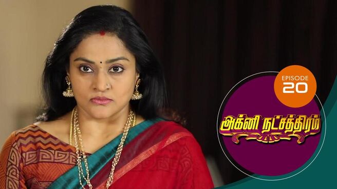Agni Natchathiram season 1 episode 20 on Sun NXT