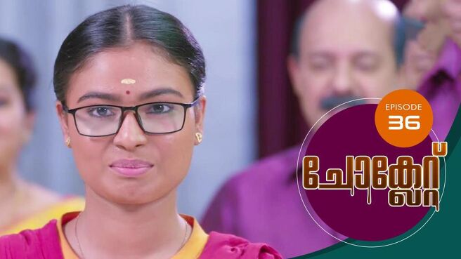 Chocolate season 1 episode 36 on Sun NXT