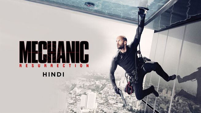 Mechanic: Resurrection - Hindi on LionsGate