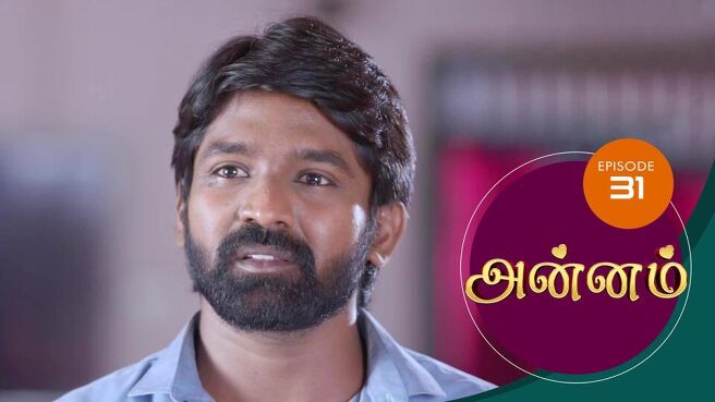 Annam season 1 episode 31 on Sun NXT