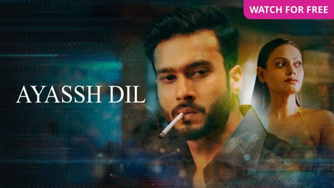 Ayaash Dil on Zee5