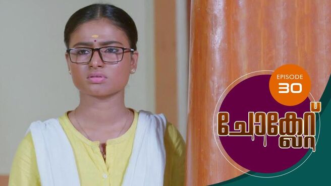 Chocolate season 1 episode 30 on Sun NXT