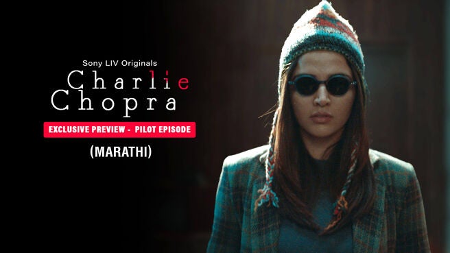Charlie Chopra & The Mystery Of Solang Valley (Marathi) on Sony LIV
